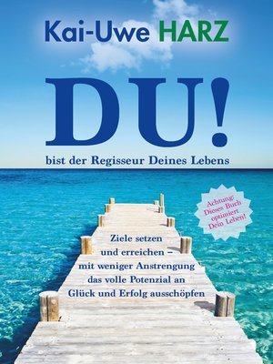 cover image of DU! bist der Regisseur Deines Lebens